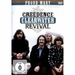 Creedence Clearwater Revival : Proud Mary